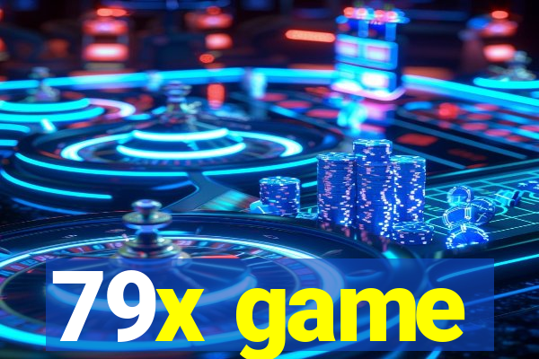79x game